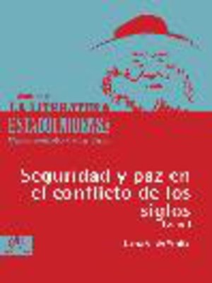 cover image of Seguridad y paz en el conflicto de los siglos, Tomo 1